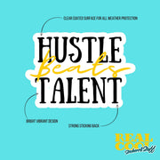 Hustle Beats Talent Sticker | Motivational Quote Decal for Car, Laptop & Water Bottle | Inspirational Vinyl Art Sticker