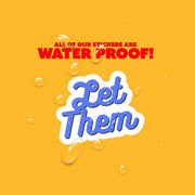 Let Them Sticker | Inspirational Motivational Sticker for Positivity & Encouragement, Affirmation Decal for Home Decor Gifts