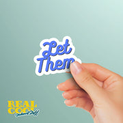 Let Them Sticker | Inspirational Motivational Sticker for Positivity & Encouragement, Affirmation Decal for Home Decor Gifts