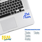 Let Them Sticker | Inspirational Motivational Sticker for Positivity & Encouragement, Affirmation Decal for Home Decor Gifts
