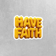 Balloon Have Faith Sticker - Balloon Sticker - Fun Have Faith Decal