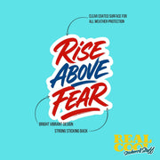 Rise Above Fear Sticker | Motivational Sticker | Inspiration Sticker