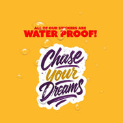 Chase Your Dreams Sticker | Motivational Sticker | Dreams Sticker