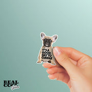 French Bulldog Sticker - Frenchie Decal - It's A Good Day To Cuddle Bulldog Sticker