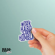 Work Hard Stay Humble Sticker - Motivational Stickers - Leadership Decal
