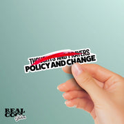 Thoughts And Prayers Sticker, Policy And Change Sticker, Activist Sticker, Political Stickers