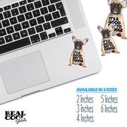 French Bulldog Sticker - Frenchie Decal - It's A Good Day To Cuddle Bulldog Sticker