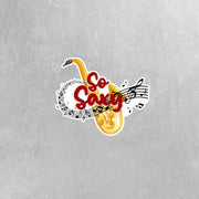 So Saxy Sticker - Saxophone Decal - Saxophone Stickers