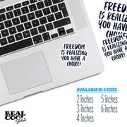 Freedom Is Realizing You Have A Choice Sticker, Freedom Stickers - Human Rights Stickers