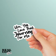 Love That Journey For Me Sticker, schitts creek stickers, shittscreek love that journey for me sticker, Funny Stickers