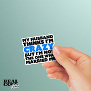 Crazy Wife Sticker - Funny Wife Sticker - Wife Sticker - Married Sticker