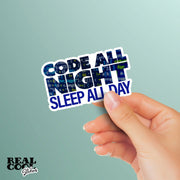 Code All Night Sleep All Day Sticker - Coding Stickers - Code Stickers