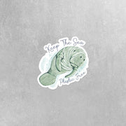 Keep The Sea Plastic Free Sticker - Manatee Sticker - Save The Manatee Stickers