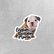 English Bulldog Mama Sticker | Bulldog Stickers | Puppy Stickers