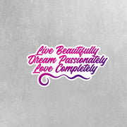 Live Dream Love Sticker | Motivational Sticker | Inspirational Stickers