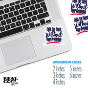 Fight For Those Without Your Privilege Stickers, Equal Rights Stickers, Laptop Decals, Equality Tumbler Stickers, Female Empowerment Sticker