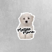 Maltese Mama Sticker | Maltese Stickers | Puppy Stickers