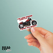 Motorcycle Sticker | Motorcycle Stickers | Less Pissed When I Can Twist My Wrist