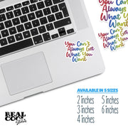 Can't Always Get What You Want Sticker | Fun Stickers | Water Bottle Sticker
