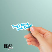 That's What She Said Sticker, Michael Scott Sticker, Funny Office Sticker