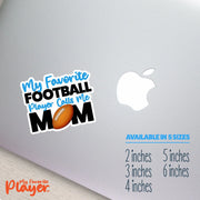 Football Mom Sticker | My Favorite Football Player Calls Me Mom Sticker | Youth Football Mom Stickers