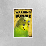 Budgie Sticker | Parakeet Sticker | Warning Budgie Sticker