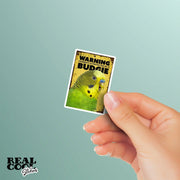 Budgie Sticker | Parakeet Sticker | Warning Budgie Sticker