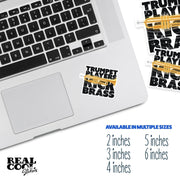 Trumpet Players Kick Brass Sticker | Trumpet Sticker | Trumpet Player Decal