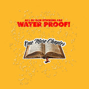 One More Chapter Sticker | Reading Sticker | Bookworm Sticker