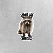 Fight Me Coward Raccoon Waterproof Glossy Sticker, Halloween Sticker, Raccoon With Knife Vinyl Sticker, Meme Stickers, Murder Raccoon Gift