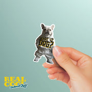French Bulldog Sticker | What Up Dog Sticker | Cool Frenchie Stickers