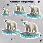 Save The Polar Bears Sticker - Environmental Sticker - Polar Bear Sticker