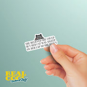 She Believed She Could But Her Cat Was On Her Lap Sticker - Funny Cat Sticker
