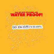 Go Away I'm Reading Sticker - Funny Reading Sticker - Reading Stickers