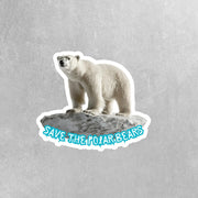 Save The Polar Bears Sticker - Environmental Sticker - Polar Bear Sticker