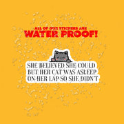 She Believed She Could But Her Cat Was On Her Lap Sticker - Funny Cat Sticker