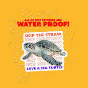 Save the Sea Turtle Sticker - Skip The Straw Sticker - Sea Turtle Sticker