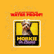 Morkie On Board Sticker - Funny Morkie Sticker - Morkie Car Sticker