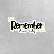 Remember Your Why Sticker | Motivational Vinyl Decal for Inspiration & Positivity