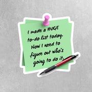 Funny To-Do List Sticker | Funny Sarcasm Vinyl Decal for Expert Advice | Humorous Wall Decor