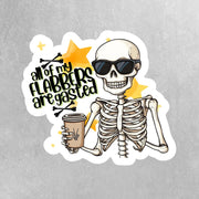 All of My Flabbers Are Gasted Sticker | Funny Quote Vinyl Decal for Laptops, Water Bottles & More | Gift for Friends