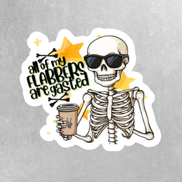 All of My Flabbers Are Gasted Sticker | Funny Quote Vinyl Decal for Laptops, Water Bottles & More | Gift for Friends