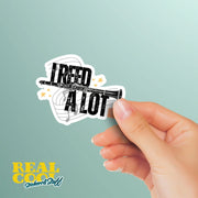 I Reed A Lot Clarinet Sticker | Musician Gift | Clarinetist Decal | Cute Music Stickers for Instrument Lovers & Band Students
