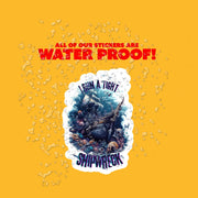 I Run A Tight Shipwreck Sticker - Funny Shipwreck Sticker - Hectic Life Sticker