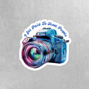 Photographer Sticker - Camera Sticker - I Get Paid To Shoot People Sticker