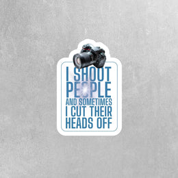 Funny Camera Sticker | Photography Quote Decal | Creative Camera Decor | Gift for Photographers & Camera Lovers
