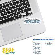 My Favorite Architect Sticker Calls Me Mom Sticker | Architect Sticker