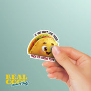 Funny Taco Sticker | Taco Sticker | Nacho Type Sticker