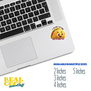 Funny Taco Sticker | Taco Sticker | Nacho Type Sticker