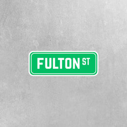 Fulton Street Sign Sticker | Fulton St Sign Decal | New York Sticker